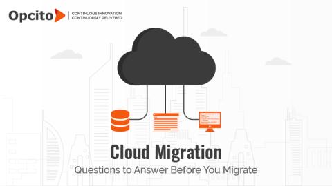 Cloud Migration: Questions to Answer Before You Migrate
