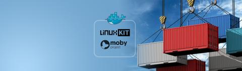 From The CEO's Desk: Docker’s Moby and LinuxKit - Making Containers Mainstream!